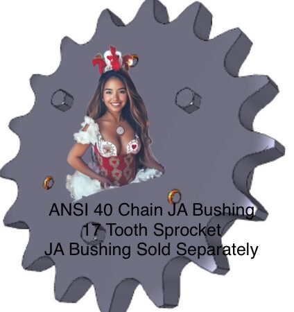 JA Bushing ANSI 40 Chain QUICK DISCONNECT (QD) 17 Tooth Sprocket